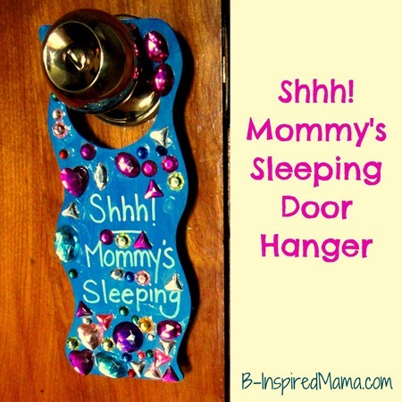 Mommy's Sleeping Door Hanger Kids Craft for Mother's Day at B-InspiredMama.com