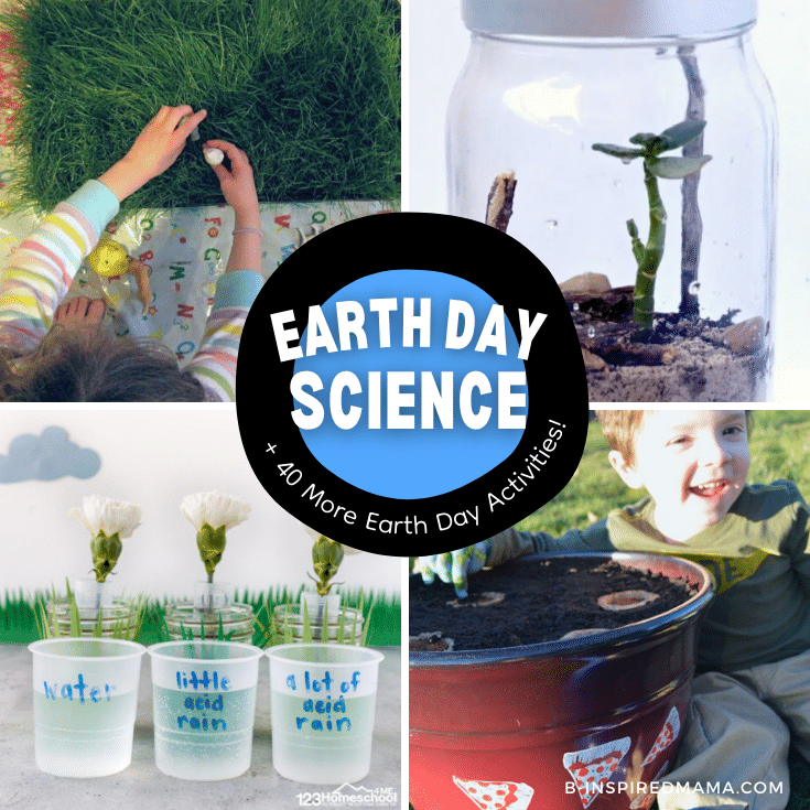 Collage of 4 photos of Earth Day science activities for kids, including a young child playing with small toys in a small tray of real grass, a glass jar with natural objects inside representing one of the Earth's biomes, a happy child sitting next to a large planter that has been decorated with paintings of pizza slices, and a science experiment about acid rain with three cups of water each with a flower inside.