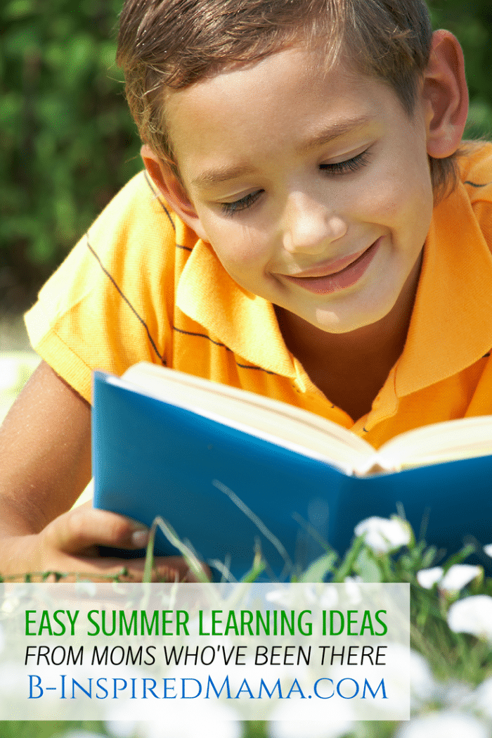 Easy Ways to Encourage Summer Learning at B-Inspired Mama