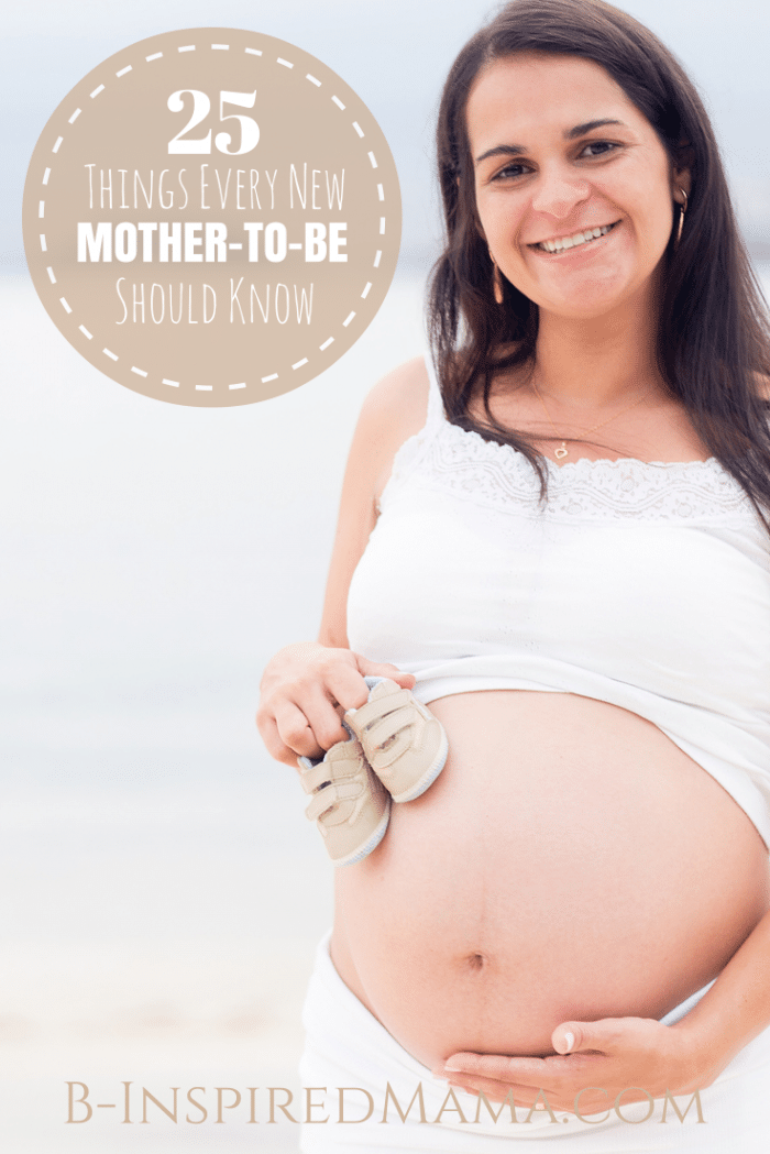 A photo of a smiling mom-to-be cradling her bare pregnant belly in her hands along with a pair of tiny baby shoes. Bold white font reads "25 Things Every New Mother-To-Be Should Know."