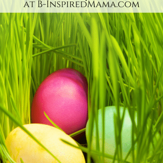 14 Family Easter Traditions - From the Mouths of Moms - at B-Inspired Mama