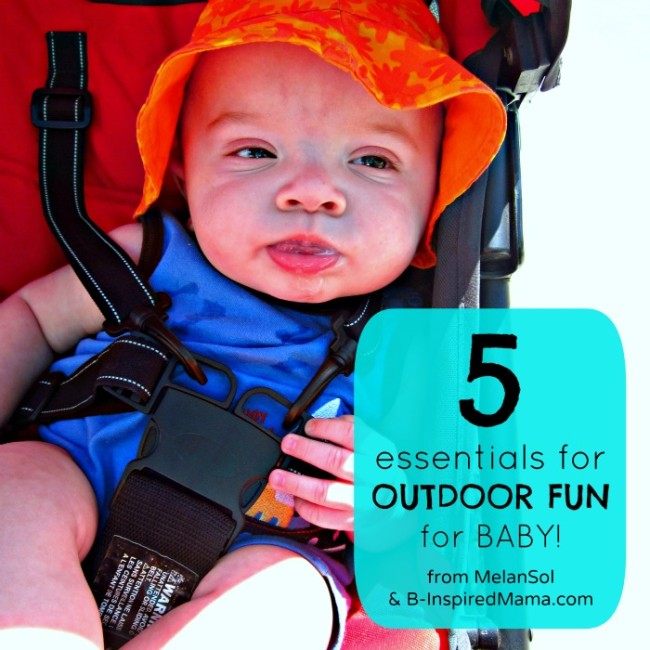 5 Essentials for Outdoor Fun for Baby with a MelanSol Natural Skin Care Giveaway at B-Inspire.comdMama