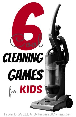 6 Cool Cleaning Games for Kids - Sponsored by BISSELL #CleanView at B-InspiredMama.com