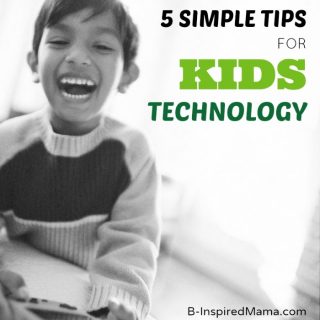 Kids Technology Tips and LeapPad Ultra Sweepstakes - Sponsored by LeapFrog at B-InspiredMama.com