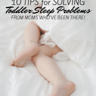 10 Tips for Solving Toddler Sleep Problems - From Moms Who've Been There at B-Inspired Mama