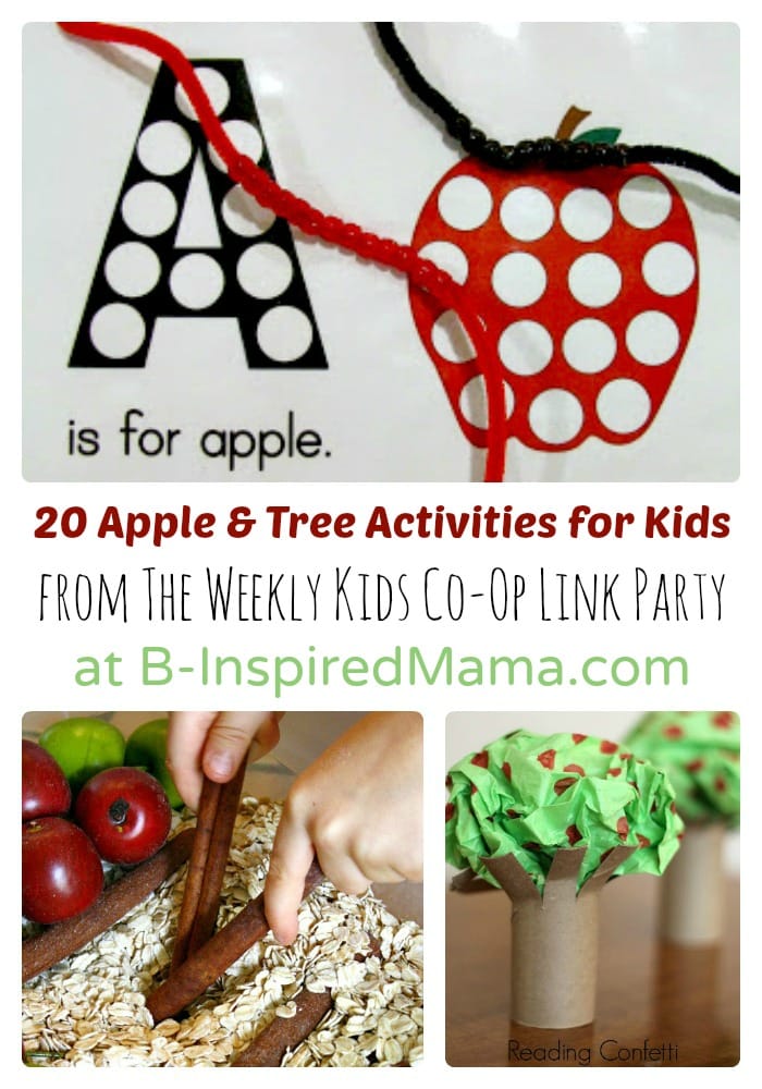 20 Awesome Apple and Tree Activities for Kids from The Weekly Kids Co-Op at B-Inspired Mama
