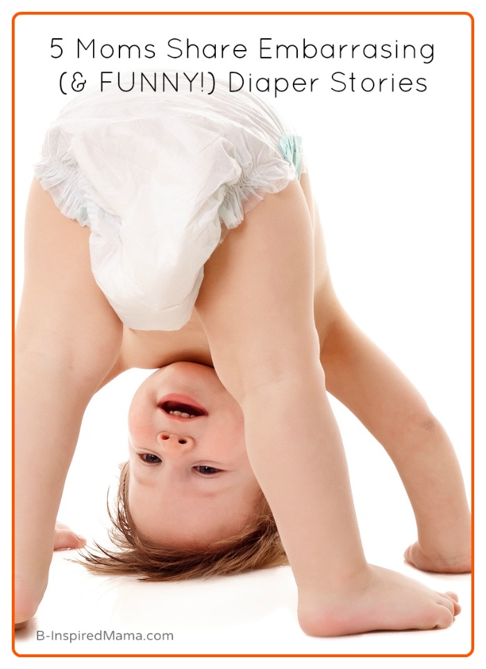 5 Embarrassing (and Funny!) Mom Stories - Sponsored by #Pampers at B-Inspired Mama