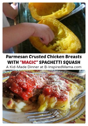 A Kid Made Italian Chicken and Magic Spaghetti Squash Dinner at B-Inspired Mama