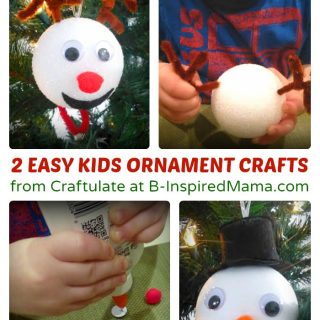 2 Easy Christmas Ornaments for Kids to Make - B-Inspired Mama
