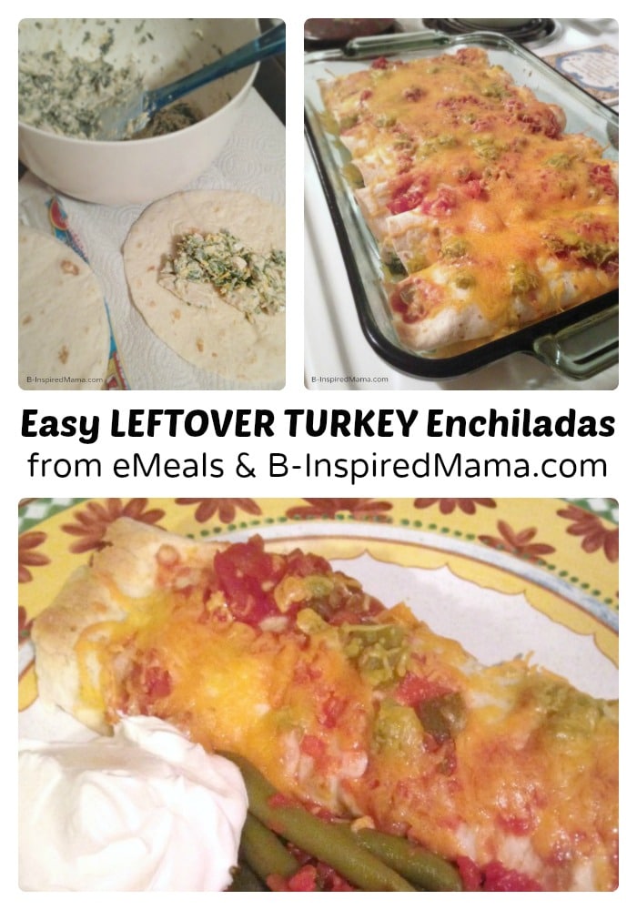 Super Easy Leftover Turkey Enchiladas - Sponsored by eMeals at B-Inspired Mama