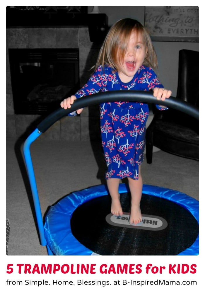 5 Fun Indoor Games for Kids with a Mini Trampoline - B-Inspired Mama