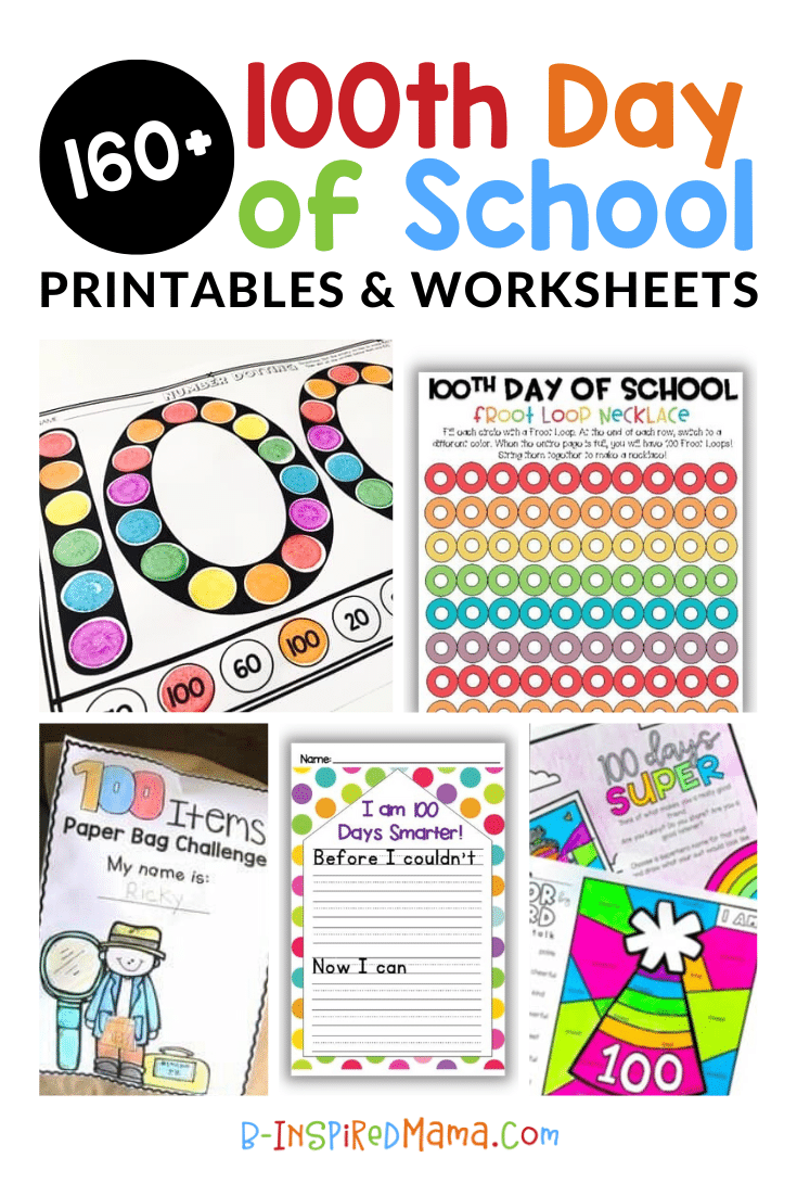 A collage of 5 photos of free 100 days of school printables and worksheets for kids of all ages, including printable 100th day of school dot marker worksheet for preschool, a 100 days Froot Loop necklace craft printable, a 100 items 100th day of school parent letter printable stapled to a brown paper bag, a colorful 100 days smarter writing prompt printable, and a colorful 100th day of school color by number coloring page featuring a party hat with the number 100.