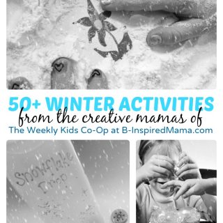 Over 50 Awesome Winter Activities for Kids at B-Inspired Mama