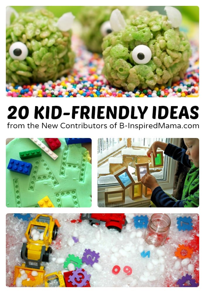 20 Kid-Friendly Ideas from the New Contributors of B-Inspired Mama