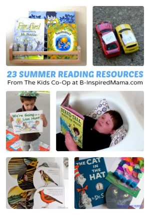 23 Resources for Summer Reading Fun + The Weekly Kids Co-Op at B-Inspired Mama