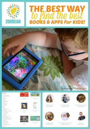 The Best Way to Find the Best Books and Apps for Kids - Zoobean at B-Inspired Mama #sponsored