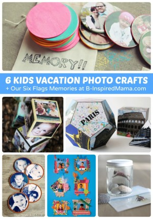 6 Kids Vacation Photo Crafts + Our Six Flags Memories at B-Inspired Mama