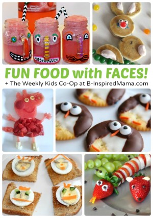 Fun Food with Faces + The Weekly Kids Co-Op Link Party at B-Inspired Mama