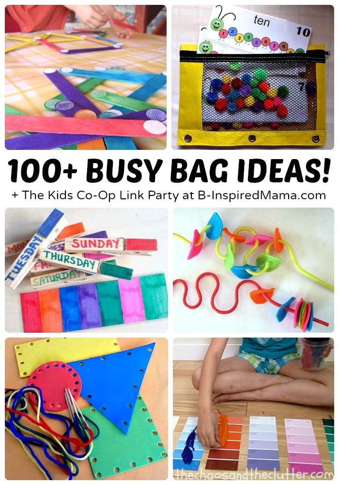 Over 100 Awesome Busy Bags + The Weekly Kids Co-Op Link Party at B-Inspired Mama