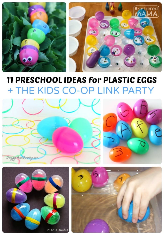 11 Preschool Easter Activities using Plastic Eggs + The Kids Co-Op Link Party at B-Inspired Mama