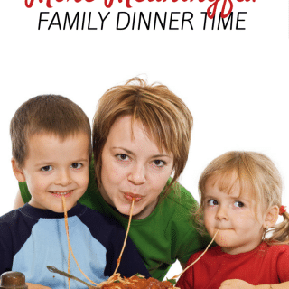 10 Tips - from moms - to Make Family Dinner Time More Meaningful at B-Inspired Mama