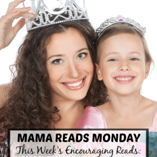 Mama Reads Monday - Quick and Encouraging Reads for Busy Moms at B-Inspired Mama