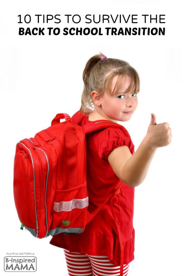 10 Tips to Survive the Back to School Transition