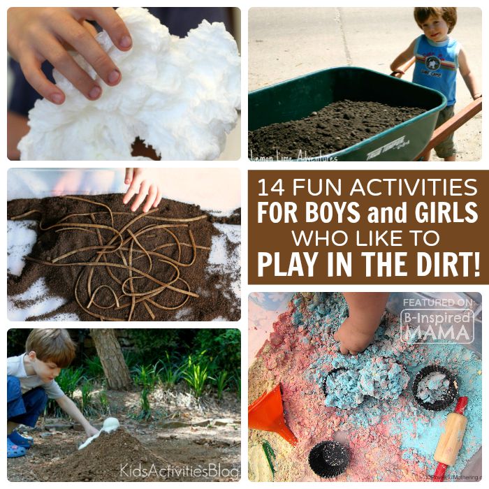 14 Fun Activities for Kids Who Love to Play in the Dirt - at B-Inspired Mama