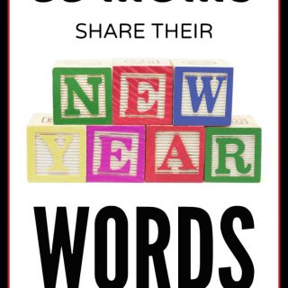 33 Moms Share their New Year Words - at B-Inspired Mama