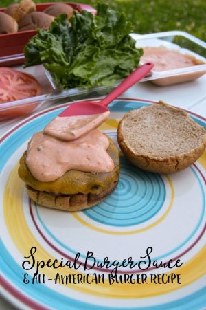The Best Burger Recipe + A Special Sauce Recipe Too - Perfect for a Summer BBQ or 4th of July Celebration - at B-Inspired Mama