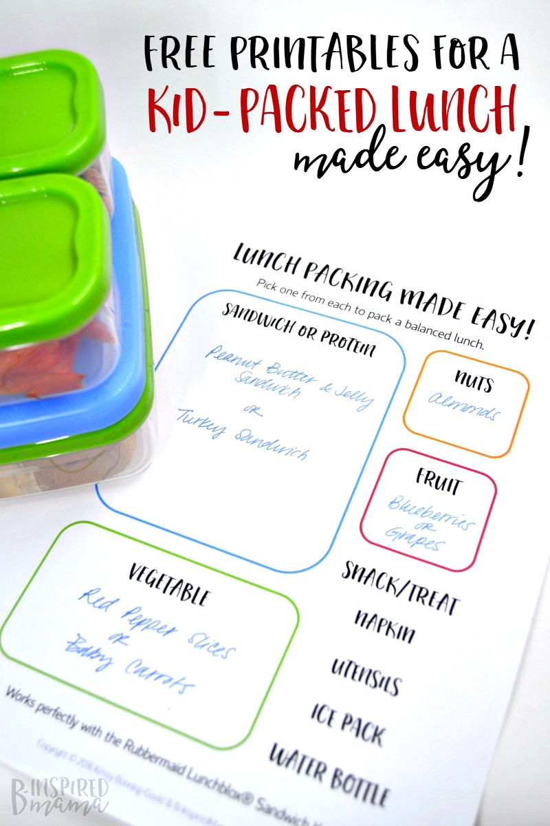 Some FREE Printables to make sure your Kid-Packed Lunch get done on time and is a balanced meal, too - at B-Inspired Mama