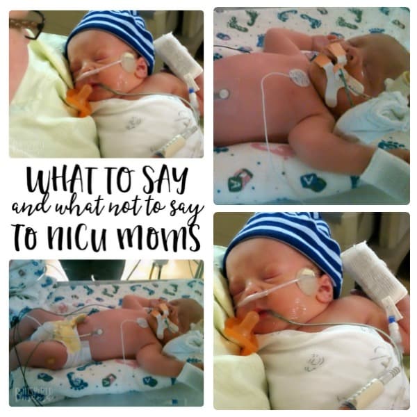 What to Say - and What NOT to Say - to Moms of NICU Babies