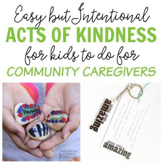 9 Easy but Intentional Acts of Kindness Kids can do for Community Caregivers - like police, fire fighters, nurses, teachers, and childcare workers