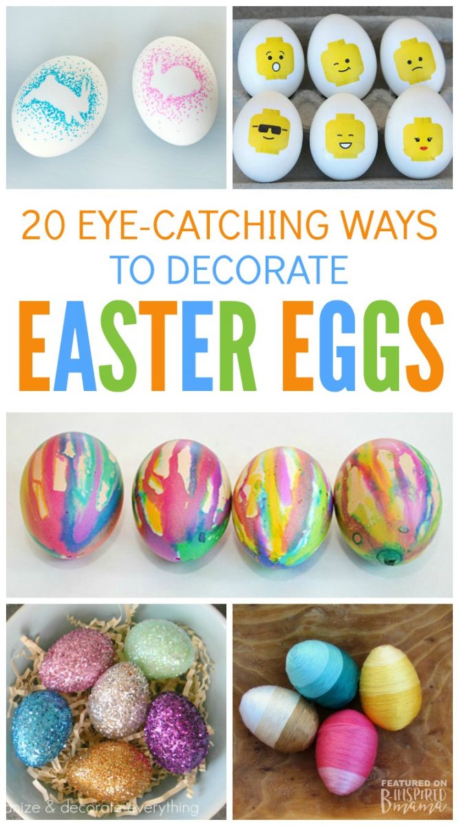 20 Eye-Catching Ways to Decorate Easter Eggs - Awesome egg decorating ideas to make Easter more fun and creative!