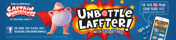 #UnbottleLaffter with Tampico and Captain Underpants!