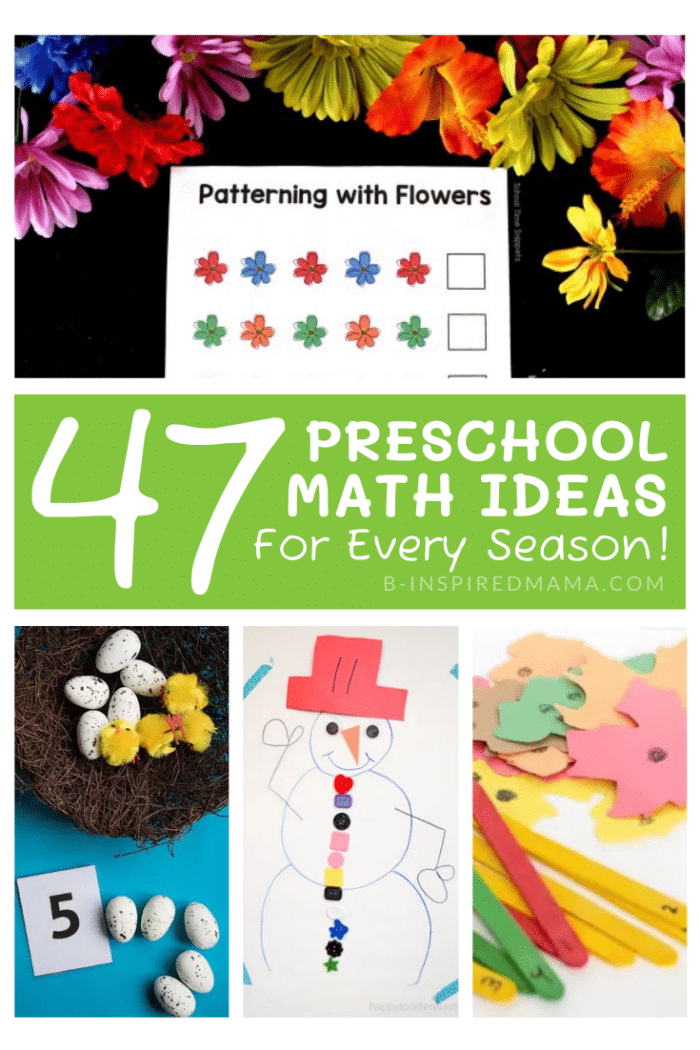 A collage of photos of various 47 Preschool Math Activities — for Every Season — including a Flower Patterning Math Activity, a Birds Nest Math Game, a Snowman Buttons Math Activity, and a Fall Leaves Number Match Game.