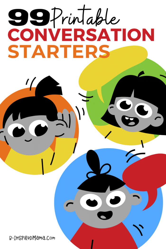 A colorful graphic of three kids talking including two with speech bubbles and one holding their hand up to their ear to listen. Copy reads "99 Printable Conversation Starters".