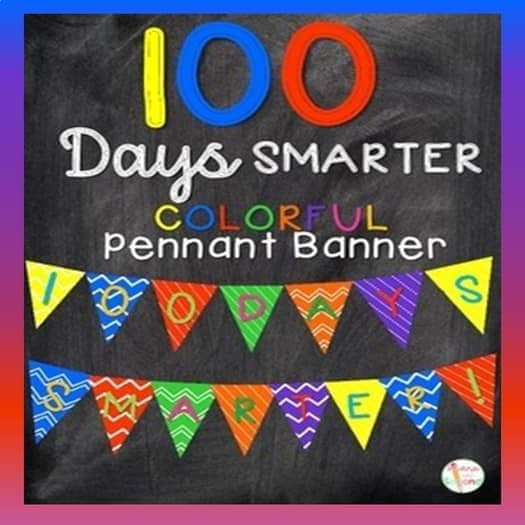 A free colorful 100 days smarter pennant banner printable.